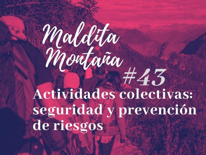 Episodio #43 Actividades colectivas en montaña seguridad y prevención de riesgos