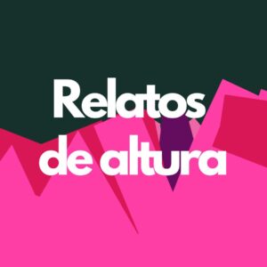 Relatos de Altura